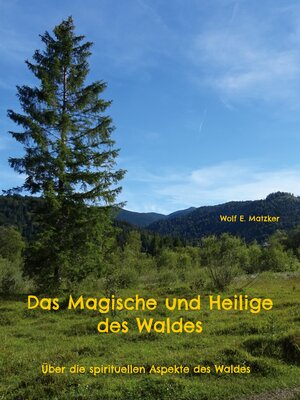 cover image of Das Magische und Heilige des Waldes